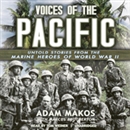 Voices of the Pacific by Adam Makos