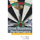 Drive Business Performance by Bruno Aziza