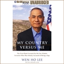 My Country Versus Me by Wen Ho Lee