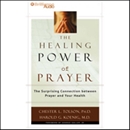 The Healing Power of Prayer by Chester Tolson