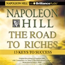 Napoleon Hill - The Road to Riches by Napoleon Hill