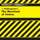 The Merchant of Venice: CliffsNotes by Waldo F. McNeir