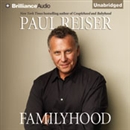 Familyhood by Paul Reiser