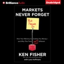 Markets Never Forget (But People Do) by Ken Fisher