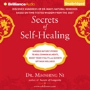 Secrets of Self-Healing by Maoshing Ni