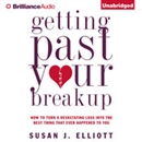 Getting Past Your Breakup by Susan J. Elliott