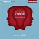 Thought Revolution: How to Unlock Your Inner Genius by William A. Donius