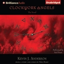Clockwork Angels: The Novel by Kevin J. Anderson