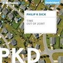 Time Out of Joint by Philip K. Dick