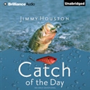 Catch of the Day by Jimmy Houston