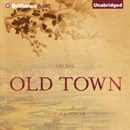 Old Town by Lin Zhe