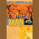 The Creating Brain: The Neuroscience of Genius by Nancy C. Andreasen