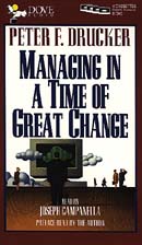 Managing in a Time of Great Change by Peter Drucker