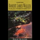 Slow Waltz in Cedar Bend by Robert James Waller