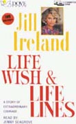 Life Wish and Life Lines by Jill Ireland