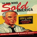 The Man Who Sold America by Jeffrey Cruikshank