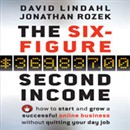 The Six Figure Second Income by Jonathan Rozek