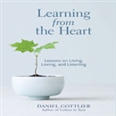 Learning from the Heart by Daniel Gottlieb