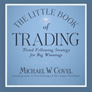 The Little Book of Trading by Michael Covel