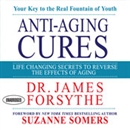 Anti-Aging Cures by James Forsythe