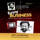 Funny Business by Jeff Silverman
