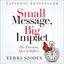 Small Message, Big Impact by Terri Sjodin