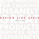 Design Like Apple by John Edson