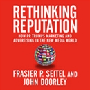 Rethinking Reputation by Fraser P. Seitel