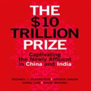 The $10 Trillion Prize by Michael J. Silverstein