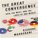 The Great Convergence by Kishore Mahbubani