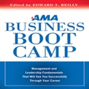 AMA Business Boot Camp by Edward T. Reilly