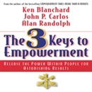 The 3 Keys to Empowerment by Ken Blanchard