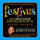Festivus: The Holiday for the Rest of Us by Allen Salkin