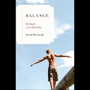 Balance: In Search of the Lost Sense by Scott McCredie