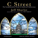 C Street: The Fundamentalist Threat to American Democracy by Jeff Sharlet