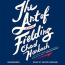 The Art of Fielding by Chad Harbach