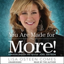 You Are Made for More! by Lisa Osteen Comes