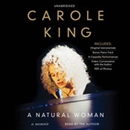 A Natural Woman: A Memoir by Carole King