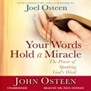 Your Words Hold a Miracle by John Osteen