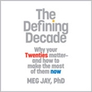 The Defining Decade by Meg Jay