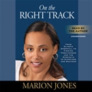 On the Right Track by Marion Jones