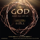 A Story of God and All of Us: A Novel Based on the Epic TV Miniseries 'The Bible' by Roma Downey