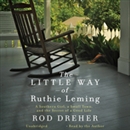 The Little Way of Ruthie Leming by Rod Dreher