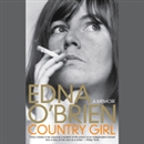 Country Girl: A Memoir by Edna O'Brien