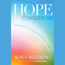 Hope Conquers All by Sona Mehring