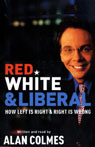 Red, White & Liberal by Alan Colmes