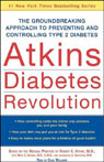 Atkins Diabetes Revolution by Robert C. Atkins, M.D.