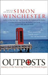 Outposts by Simon Winchester