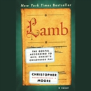 Lamb: The Gospel According to Biff, Christ's Childhood Pal by Christopher Moore