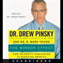 The Mirror Effect by Drew Pinsky